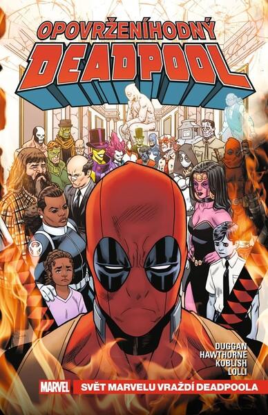 Opovrženíhodný Deadpool 3 Svět Marvelu - 9788076798441