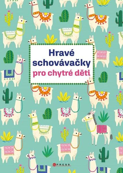 Hravé schovávačky pro chytré děti - 9788026456759