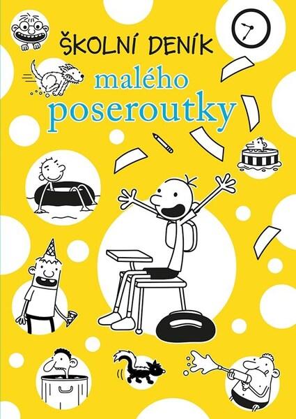 Školní deník malého poseroutky - 9788074989834