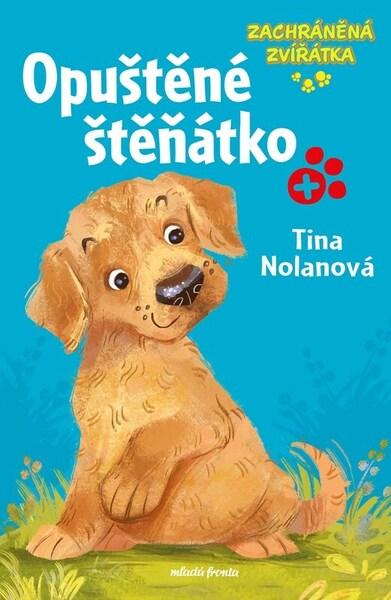 Zachráněná zvířátka Opuštěné štěňátko - 9788020465320