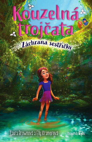 Kouzelná trojčata Záchrana sestřičky - 9788027155576