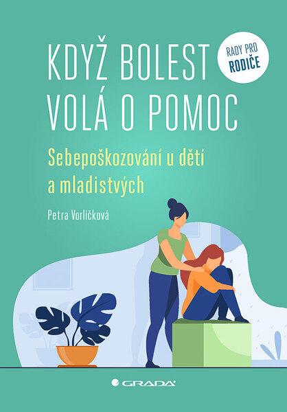 Když bolest volá o pomoc - 9788027153817