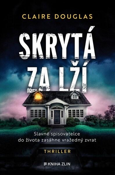Skrytá za lží - Claire Douglas