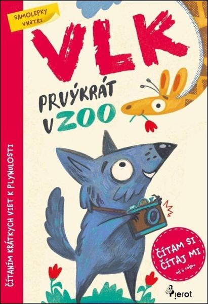 Vlk prvýkrát v ZOO - 9788076981041