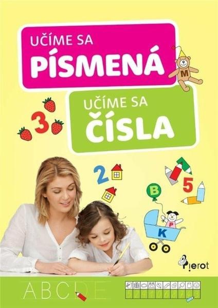 Učíme sa čísla a písmena - 9788076981089
