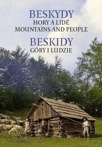 Beskydy Hory a lidé - 9788090725270