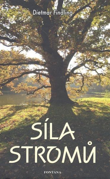 Síla stromů - 9788073365875