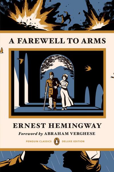 A Farewell to Arms (Penguin Classics Deluxe Edition) -  Ernest Hemingway