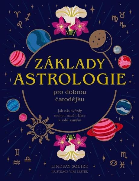 Základy astrologie pro dobrou čarodějku - 9788027761043