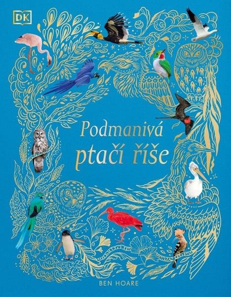 Podmanivá ptačí říše - 9788027744190