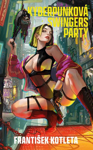 Kyberpunková swingers party - 9788027762026