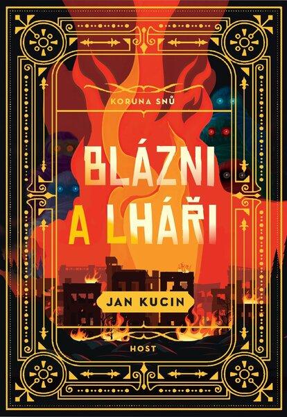 Blázni a lháři - Jan Kucin