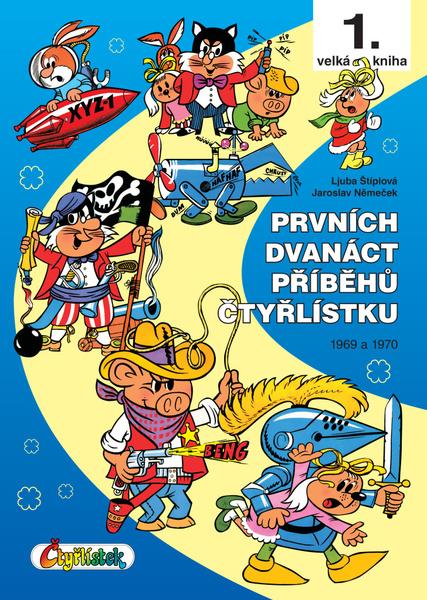 Prvních dvanáct příběhů Čtyřlístku - 9788087849835