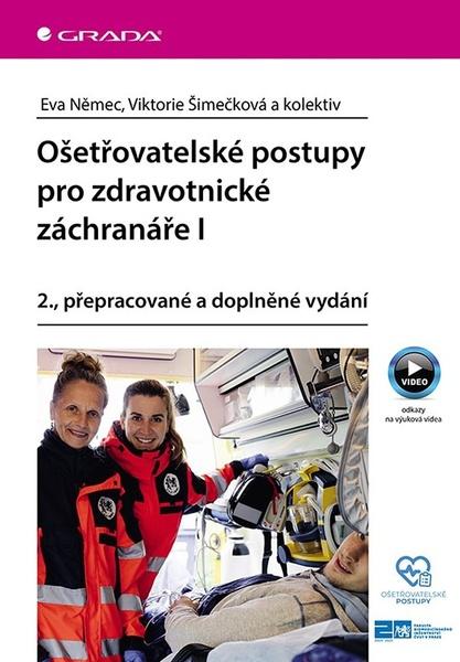 Ošetřovatelské postupy pro zdravotnické záchranáře I - 9788024747453