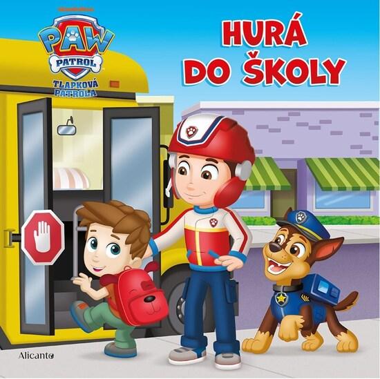 Tlapková patrola Hurá do školy - 9788025262122