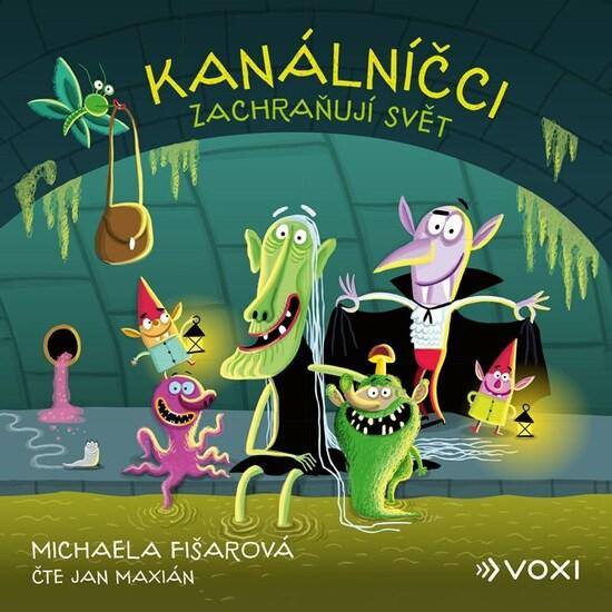 Kanálníčci zachraňují svět - 9788074484926