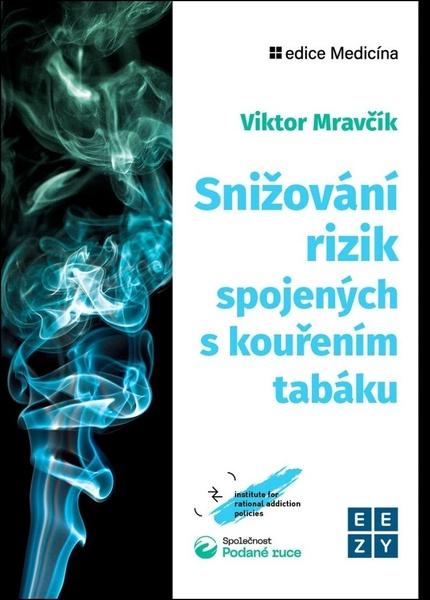 Snižování rizik spojených s kouřením tabáku - 9788088506423