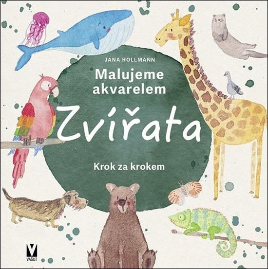 Malujeme akvarelem Zvířata - 9788075414106