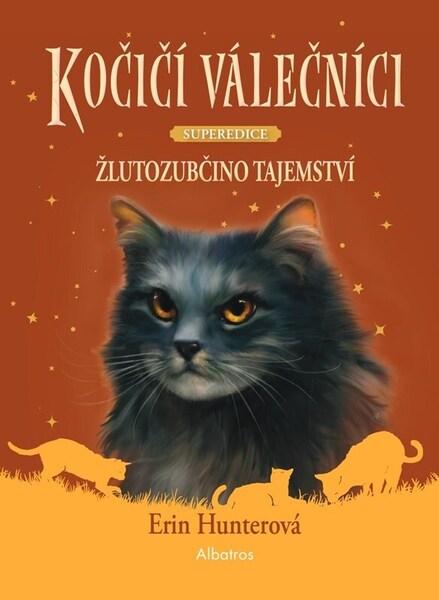 Kočičí válečníci Žlutozubčino tajemství - 9788000079349