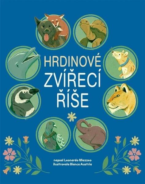 Hrdinové zvířecí říše - 9788027760800