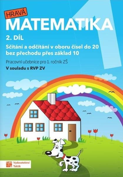 Hravá matematika 1 - pracovní učebnice - 2. díl