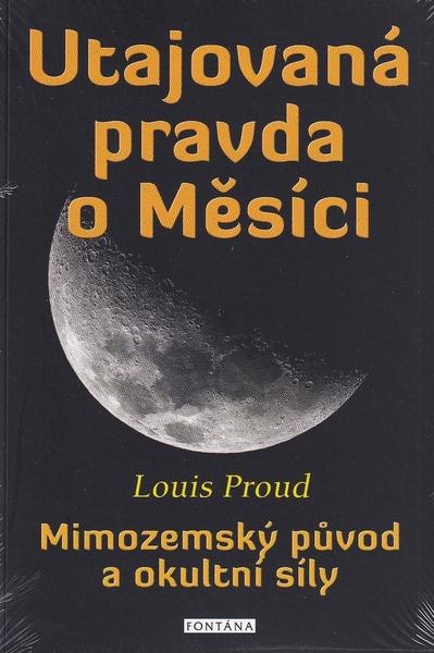 Utajovaná pravda o Měsíci - 9788076512375