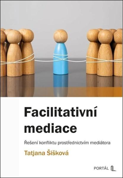 Facilitativní mediace - 9788026223153