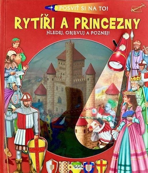 Rytíři a princezny Posviť si na to! - 9788076875098