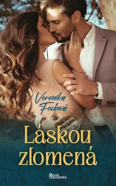 Láskou zlomená - 9788020620699