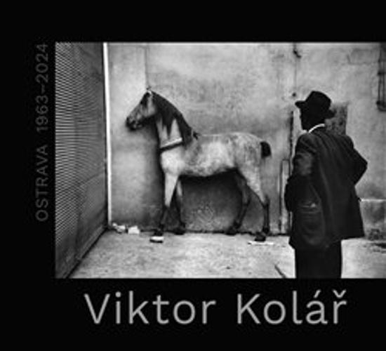 Viktor Kolář Ostrava 1963-2024 - 9788074374531