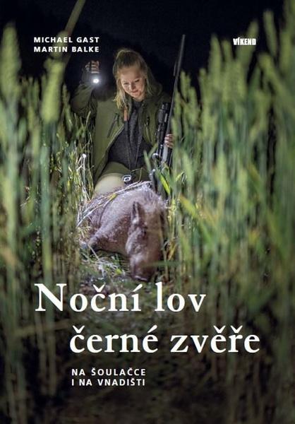 Noční lov černé zvěře - 9788074334115