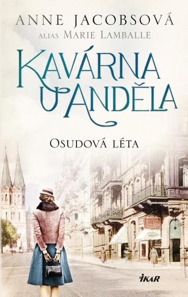 Kavárna U Anděla Osudová léta - 9788024957357