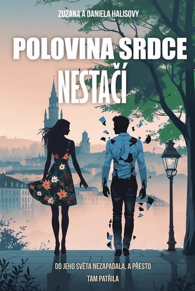 Polovina srdce nestačí - 9788076661660