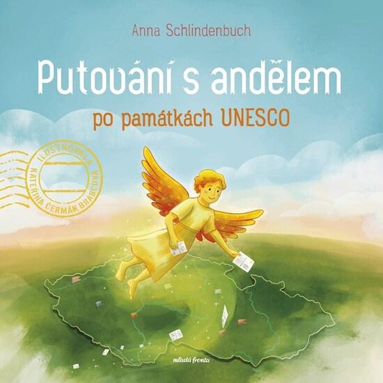 Putování s andělem po památkách UNESCO - 9788020466044
