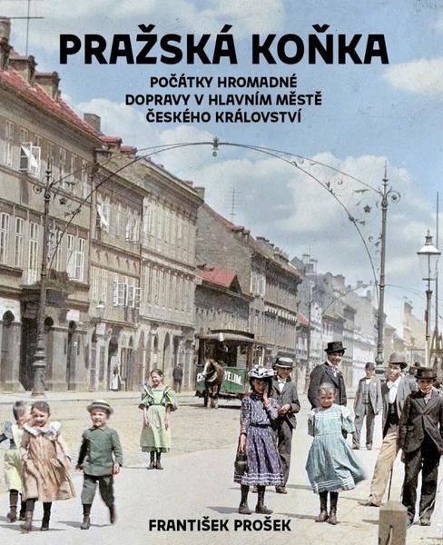 Pražská koňka - 9788090873575