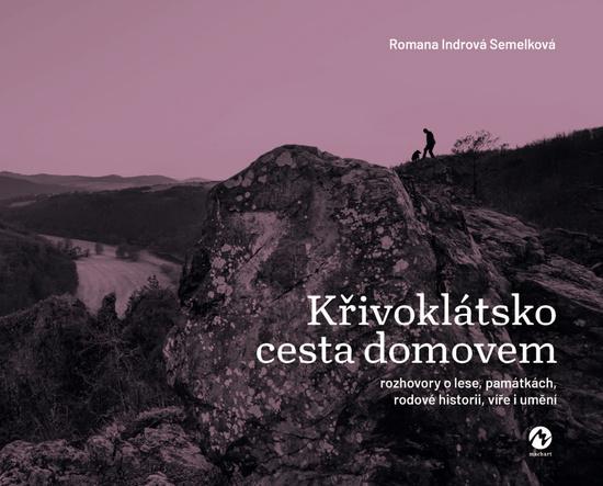 Křivoklátsko. Cesta domovem - 9788076561199