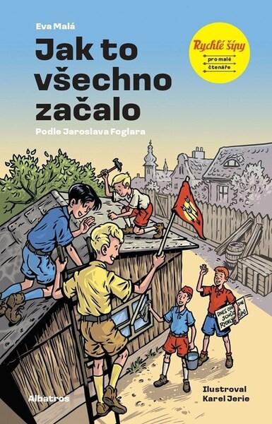 Rychlé šípy Jak to všechno začalo - 9788000080055