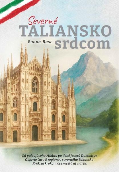 Severné Taliansko srdcom - 9788097386238