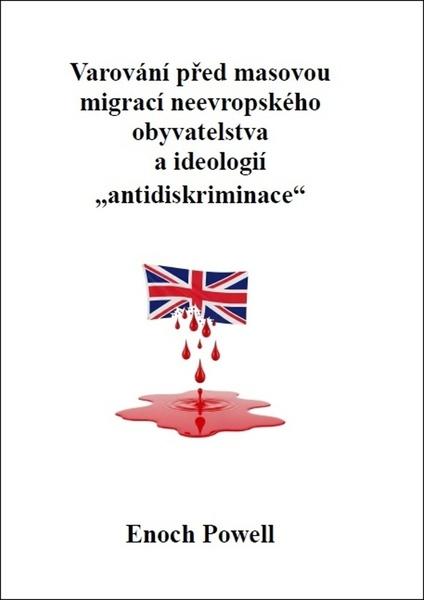 Varování před masovou migrací neevropského obyvatelstva a ideologií - 9788088352570