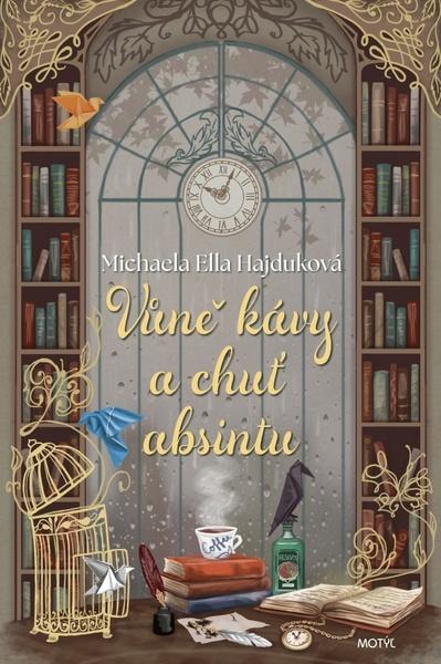 Vůně kávy a chuť absintu - 9788081644252