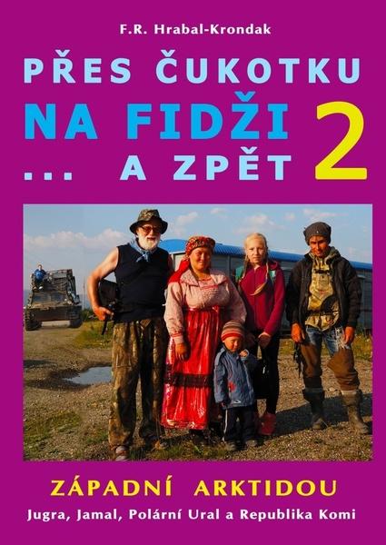 Přes Čukotku na Fidži...a zpět - 9788082360168