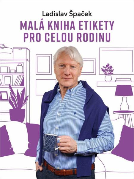 Malá kniha etikety pro celou rodinu - 9788028410353