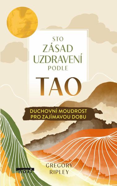 Sto zásad uzdravení podle TAO - 9788081117008