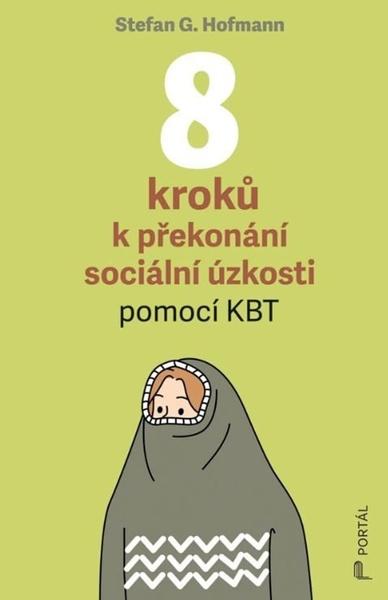 8 kroků k překonání sociální úzkosti - 9788026223245