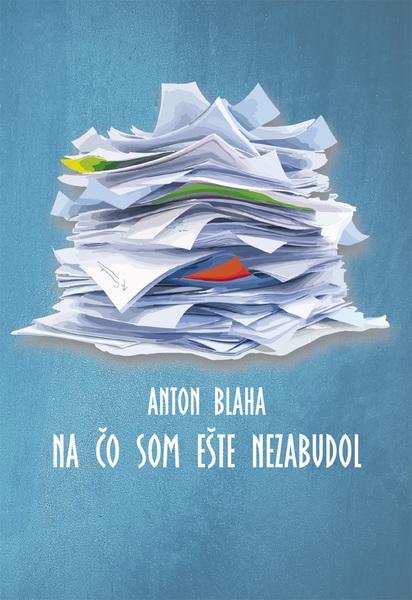 Na čo som ešte  nezabudol - 9788082022820