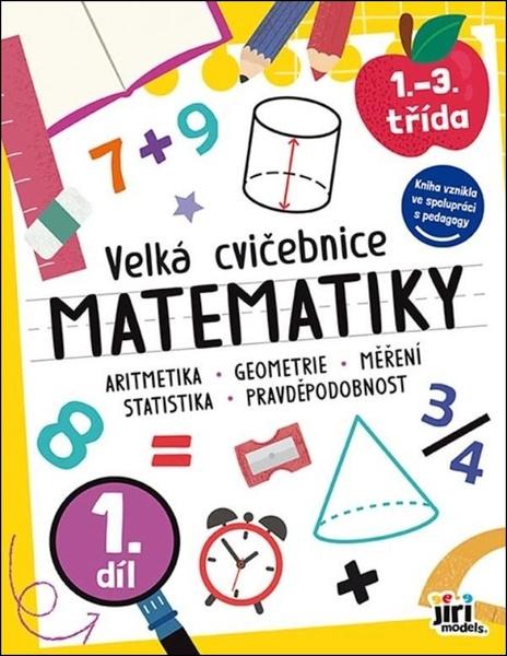 Velká cvičebnice matematiky I