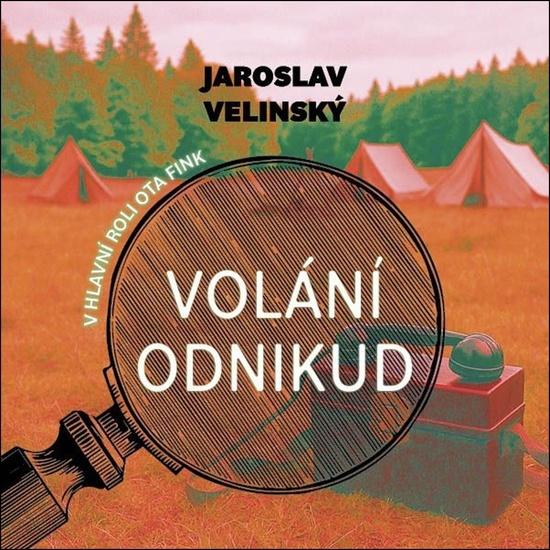 Volání odnikud - Jaroslav Velinský, Libor Hruška