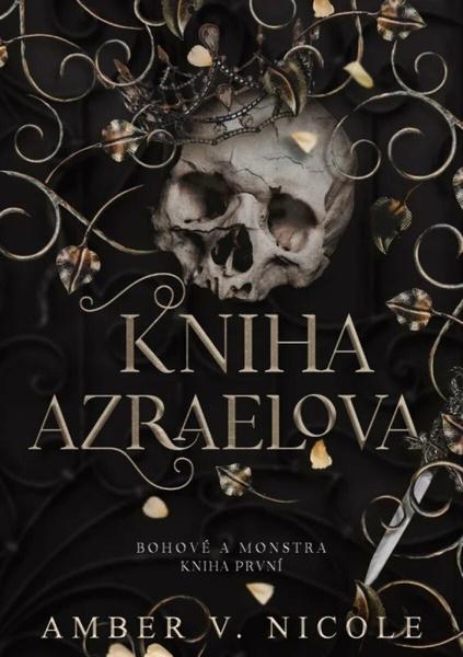 Bohové a monstra Kniha Azraelova - 9788028408381