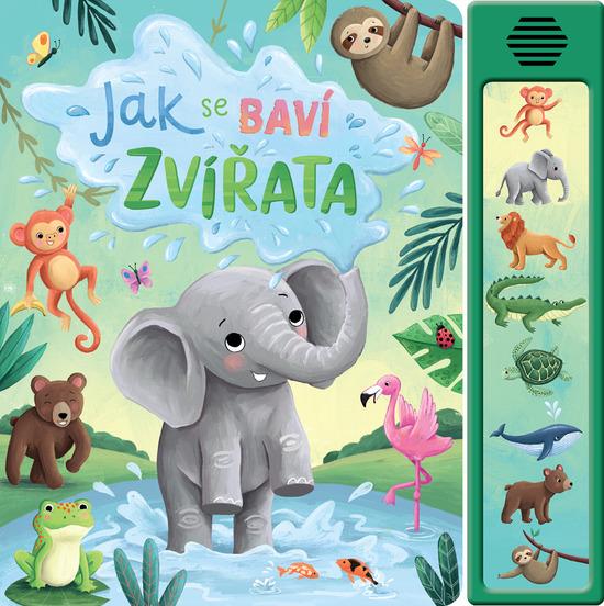 Jak se baví zvířata - 9788025516188