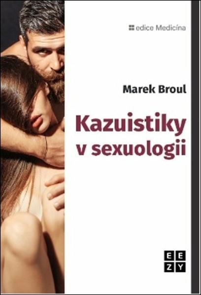 Kazuistiky v sexuologii - 9788088506478
